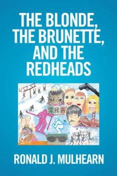 Hardcover The Blonde, the Brunette, and the RedHeads Book