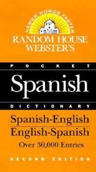 Random House Webster's Pocket Spanish Dictionary (Random House Newer Words Faster)