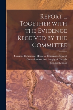 Paperback Report ... Together With the Evidence Received by the Committee Book