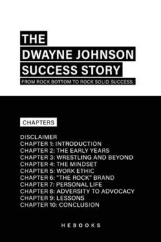 Paperback The Dwayne Johnson Success Story: From Rock Bottom to Rock Solid Success. Book