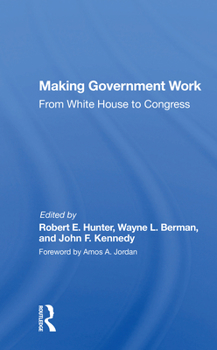 Paperback Making Government Work: From White House to Congress Book