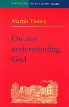 Paperback On Not Understanding God Book