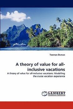 Paperback A theory of value for all-inclusive vacations Book