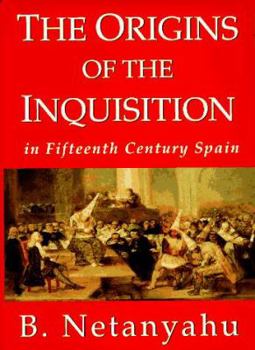 Hardcover The Origins of the Inquisition: In Fifteenth Century Spain Book