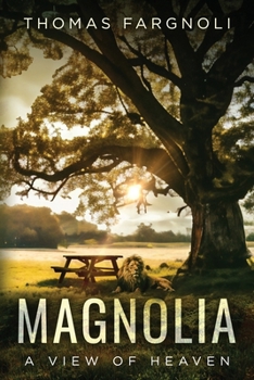 Paperback Magnolia: A View of Heaven Book