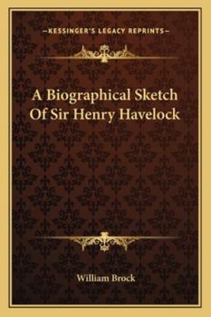 Paperback A Biographical Sketch Of Sir Henry Havelock Book