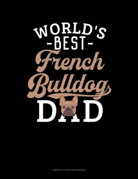 Paperback World's Best French Bulldog Dad: Genkouyoushi Notebook Book