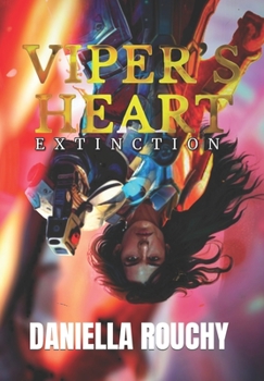 VIPER'S HEART: EXTINCTION