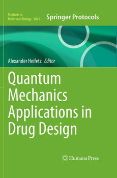 Hardcover Quantum Mechanics Applications in Drug Design Book