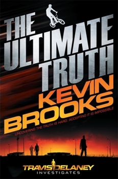 The Ultimate Truth - Book #1 of the Travis Delaney