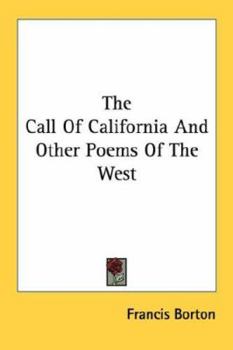 The call of California, and other poems of the West