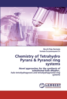 Paperback Chemistry of Tetrahydro Pyrans & Pyranol ring systems Book