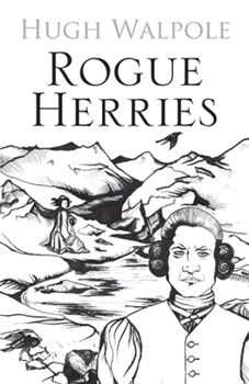 Rogue Herries - Book #1 of the Herries Chronicles