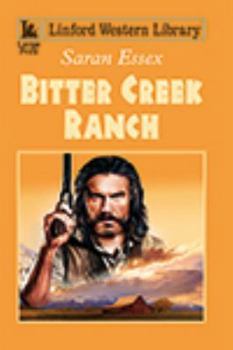 Paperback Bitter Creek Ranch [Large Print] Book