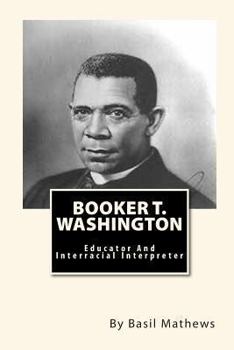 Paperback Booker T. Washington: Educator And Interracial Interpreter Book