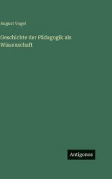 Hardcover Geschichte der Pädagogik als Wissenschaft [German] Book