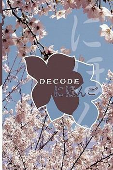 Paperback Decode: Japanese Communication Made Easy Book