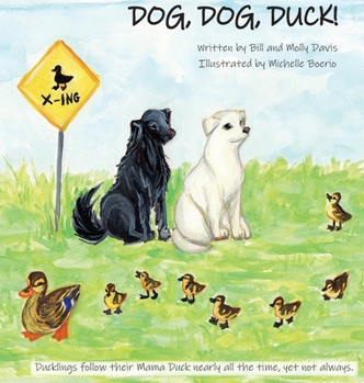 Hardcover Dog, Dog, Duck! Book