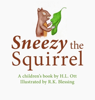 Hardcover Sneezy the Squirrel Book