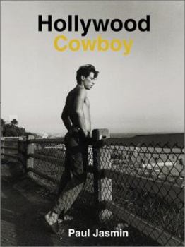 Hardcover Hollywood Cowboy: Paul Jasmin Book