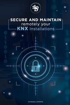 Paperback Secure and Maintain Remotely Your KNX Installations Book