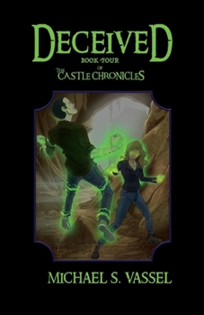 Paperback Deceived: Book Four of the Castle Chronicles Volume 4 Book
