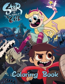 Star vs. the Forces of Evil Coloring Book: Coloring Book for Kids and Adults, High Quality Coloring Book