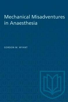 Paperback Mechanical Misadventures in Anaesthesia Book