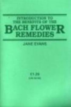 Paperback Introduction to the Benefits of the Bach Flower Remedies Book