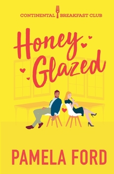 Paperback Honey Glazed: A feel good romantic comedy Book