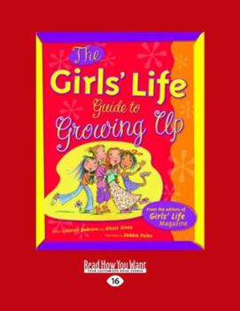 Paperback The Girls' Life: Guide to Growing Up (Large Print 16pt) [Large Print] Book