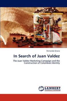 Paperback In Search of Juan Valdez Book