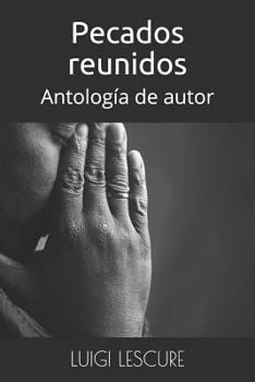 Paperback Pecados reunidos: Antología de autor [Spanish] Book