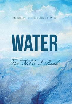 Hardcover Water: The Bible Book