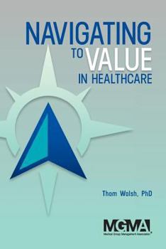 Paperback Navigating to Value in Healthcare Book