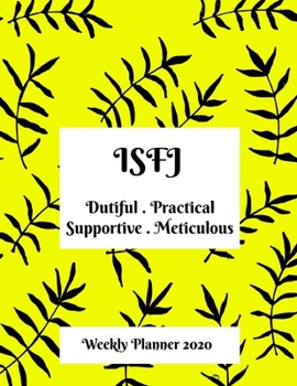 Paperback ISFJ Weekly Planner: 2020 ISFJ Myers Briggs Personality Weekly Organizer With Vision Diary Book