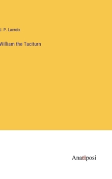 Hardcover William the Taciturn Book