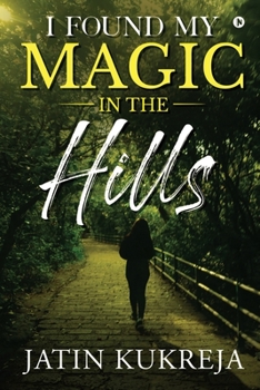 Paperback I Found My Magic in the Hills Book