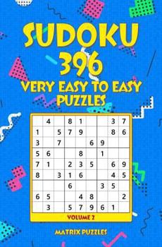 Paperback SUDOKU 396 Very Easy to Easy Puzzles Book