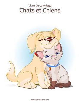 Livre de coloriage Chats et Chiens 1 & 2