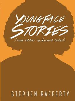 Paperback Young Face Stories (And Other Awkward Tales) Book