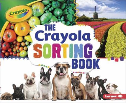 The Crayola Sorting Book the Crayola Sorting Book - Book  of the Conceptos Crayola®