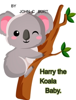 Hardcover Harry the Koala Baby. Book