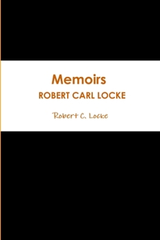 Paperback Memoirs / ROBERT CARL LOCKE 2018 Book