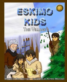 Paperback Eskimo Kids: The Village Book