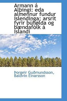 Paperback Armann Al Ingi: Eda Almennur Fundur Islendinga; Arsrit Fyrir B H Lda Og B Ndaf Lk Islandi Book