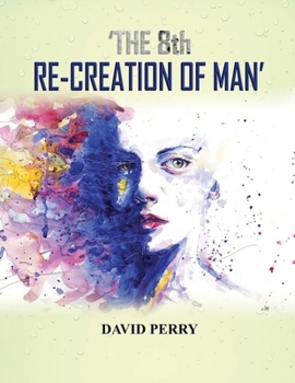 Paperback The 8th Re-Creation of Man Book