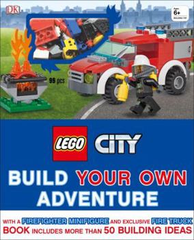 Hardcover Lego City: Build Your Own Adventure: With a Firefighter Minifigure and Exclusive Fire Truck Book