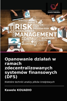Paperback Opanowanie dzialań w ramach zdecentralizowanych systemów finansowych (DFS) [Polish] Book