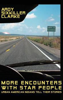 Hardcover More Encounters with Star People: Urban American Indians Tell Their Stories Book